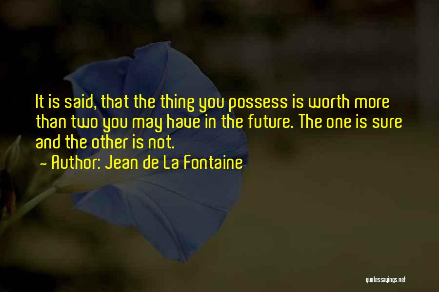 Jean De La Fontaine Quotes 1094259