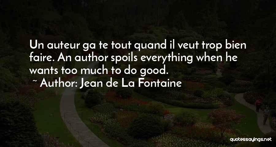 Jean De La Fontaine Quotes 1231816