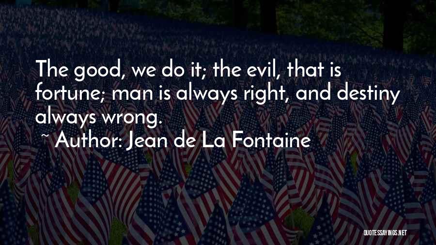 Jean De La Fontaine Quotes 1250472