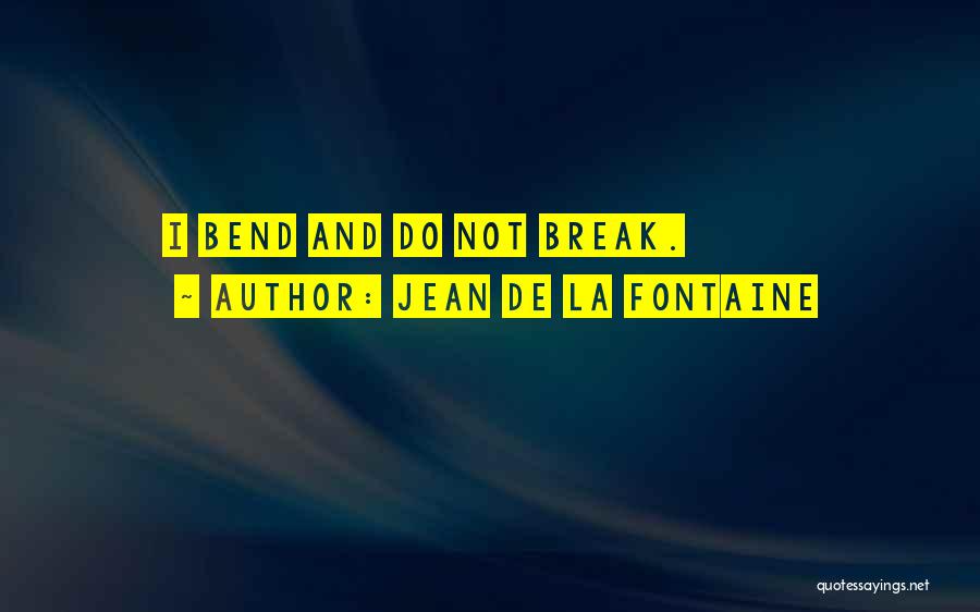 Jean De La Fontaine Quotes 1738087