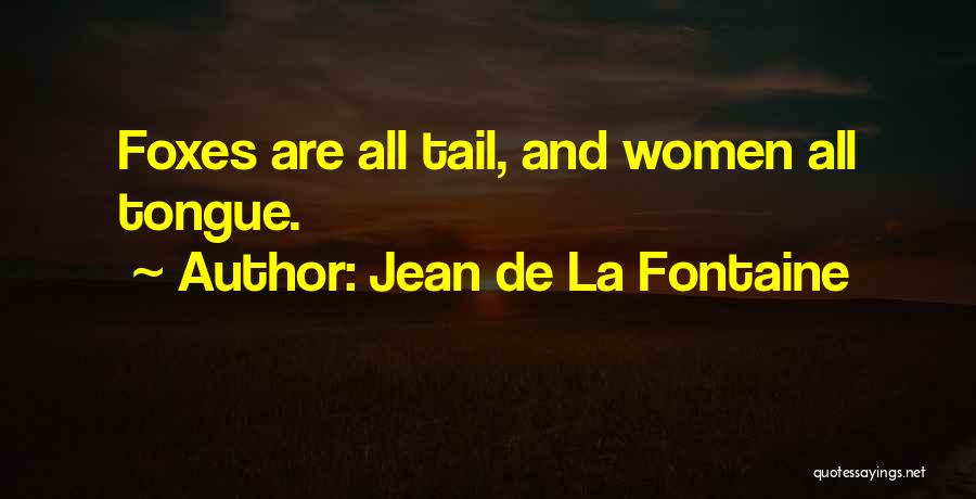 Jean De La Fontaine Quotes 2198951