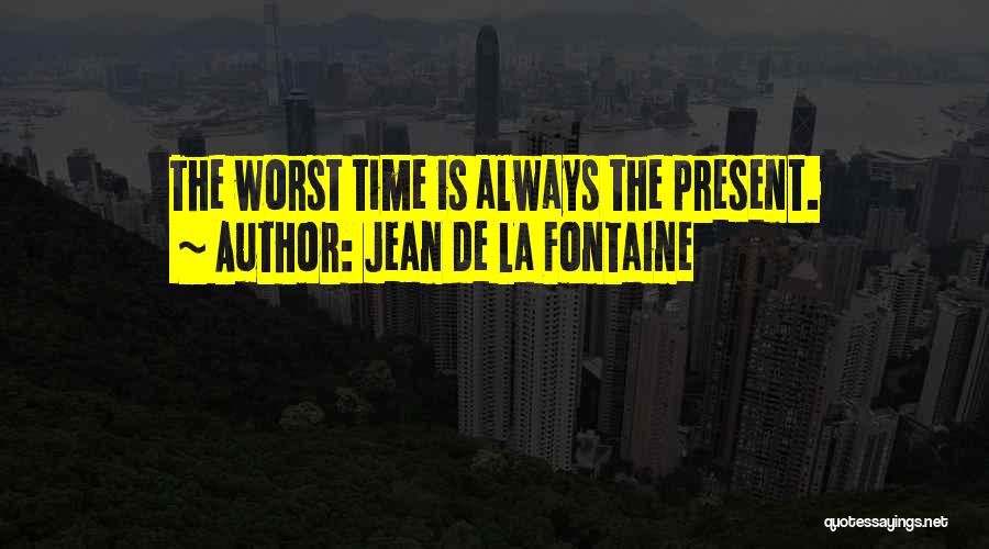 Jean De La Fontaine Quotes 2209891