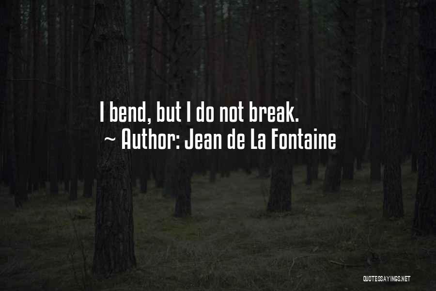 Jean De La Fontaine Quotes 2242164