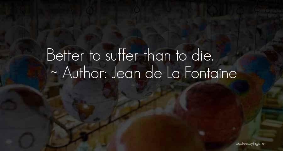 Jean De La Fontaine Quotes 372810