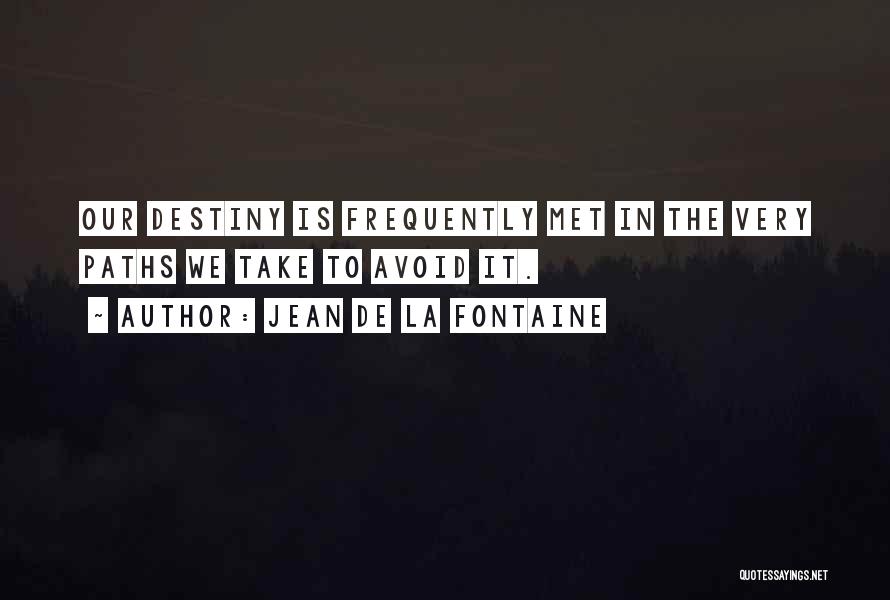 Jean De La Fontaine Quotes 411288