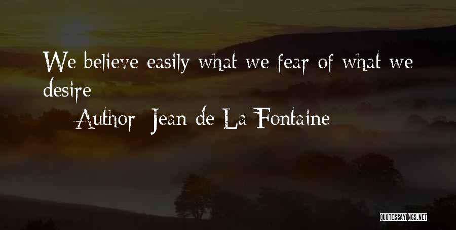 Jean De La Fontaine Quotes 694812