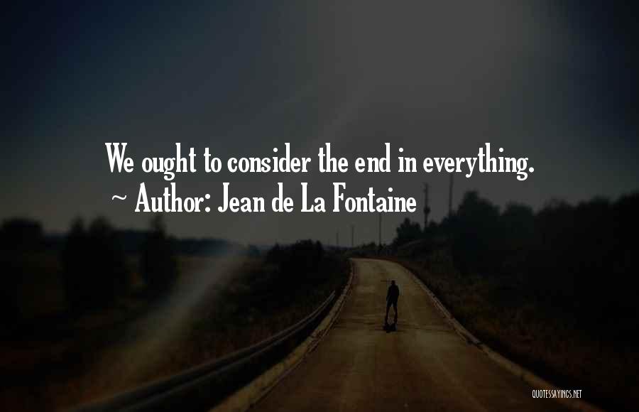 Jean De La Fontaine Quotes 893478