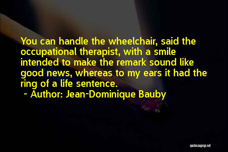 Jean-Dominique Bauby Quotes 1185001