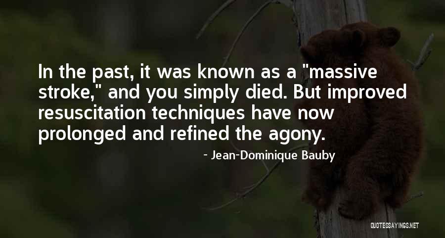 Jean-Dominique Bauby Quotes 1596886 Jean-Dominique Bauby Quotes 1596886
