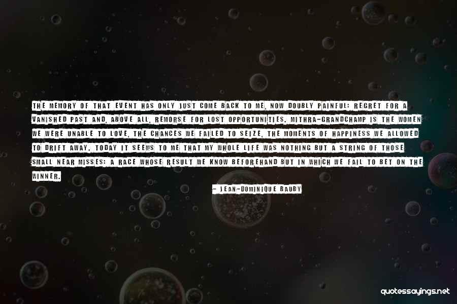 Jean-Dominique Bauby Quotes 1862802 Jean-Dominique Bauby Quotes 1862802