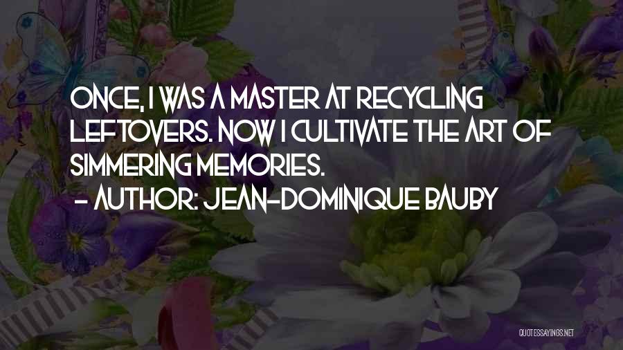 Jean Dominique Quotes By Jean-Dominique Bauby
