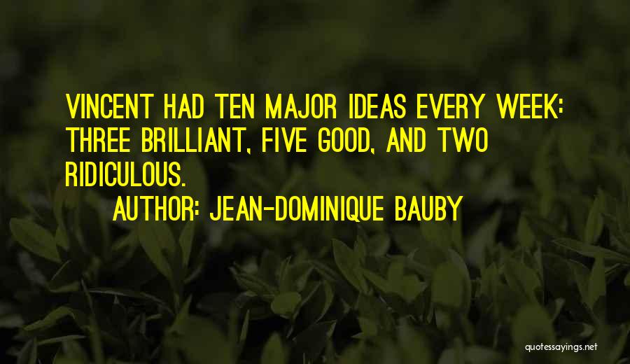 Jean Dominique Quotes By Jean-Dominique Bauby