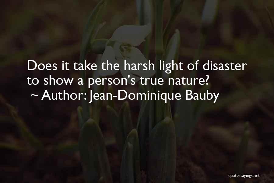 Jean Dominique Quotes By Jean-Dominique Bauby