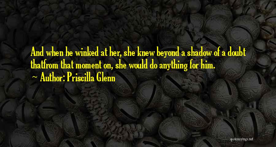 Jean Donovan Famous Quotes By Priscilla Glenn