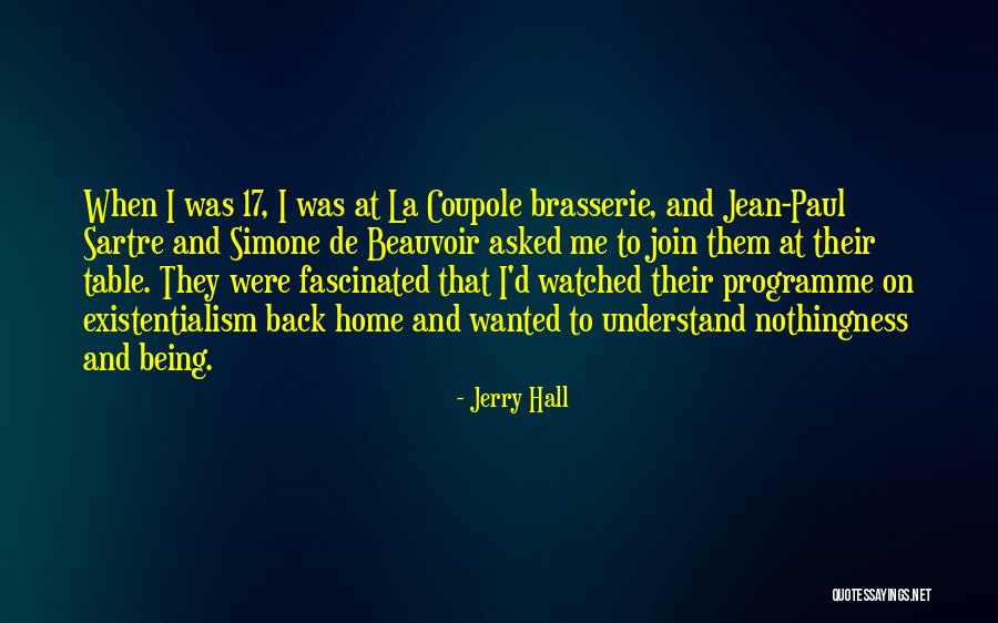 Jean D'ormesson Quotes By Jerry Hall