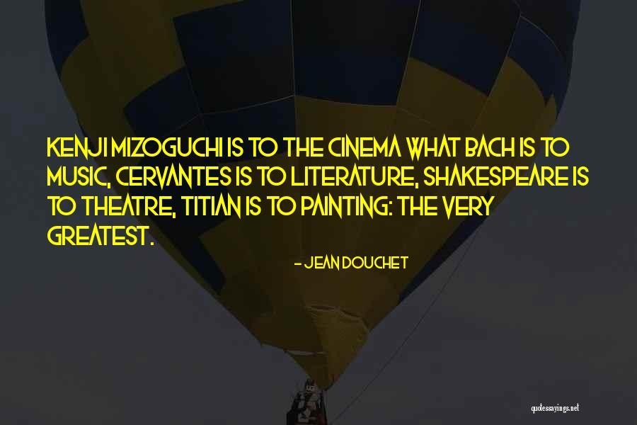 Jean Douchet Quotes 1953653 Jean Douchet Quotes 1953653