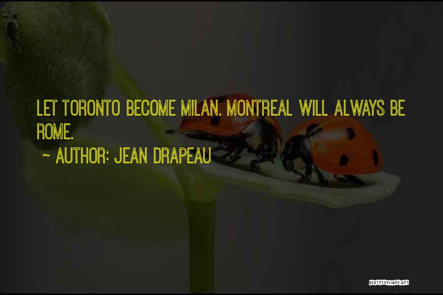 Jean Drapeau Quotes 1518920