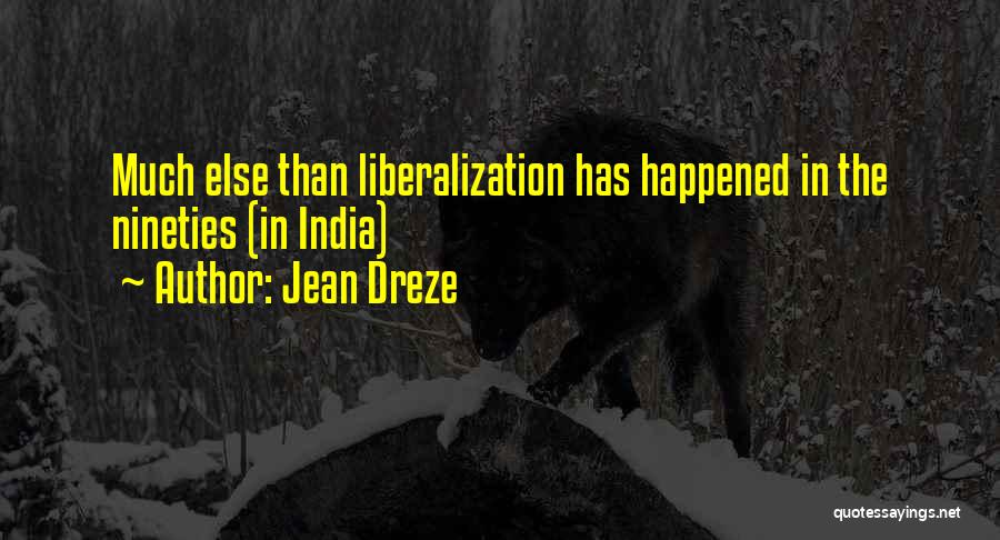 Jean Dreze Quotes 292299