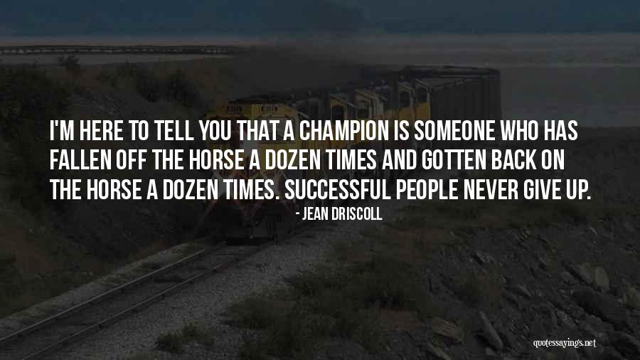 Jean Driscoll Quotes 1917061 Jean Driscoll Quotes 1917061