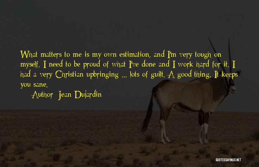 Jean Dujardin Quotes 1637176