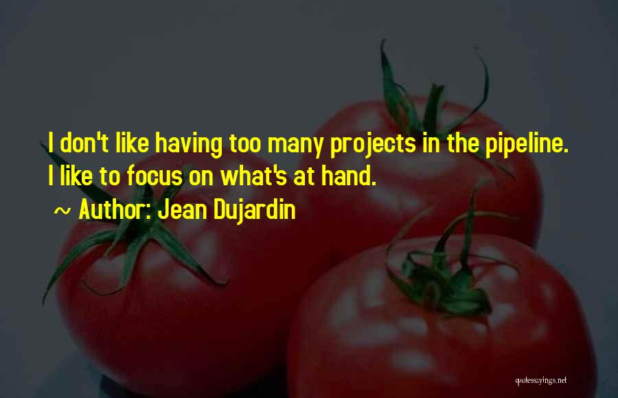 Jean Dujardin Quotes 189350