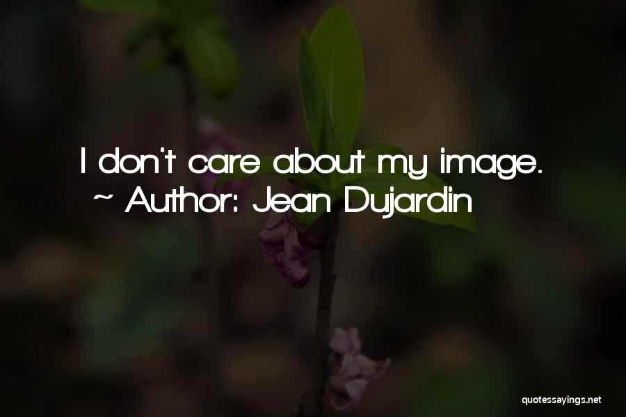 Jean Dujardin Quotes 430769