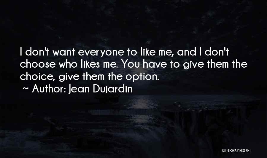 Jean Dujardin Quotes 512271