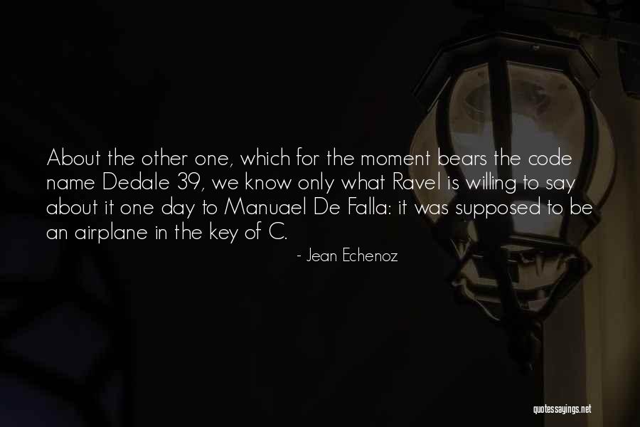 Jean Echenoz Quotes 1792286 Jean Echenoz Quotes 1792286