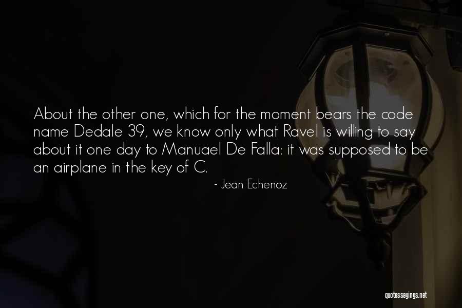 Jean Echenoz Quotes 1792286