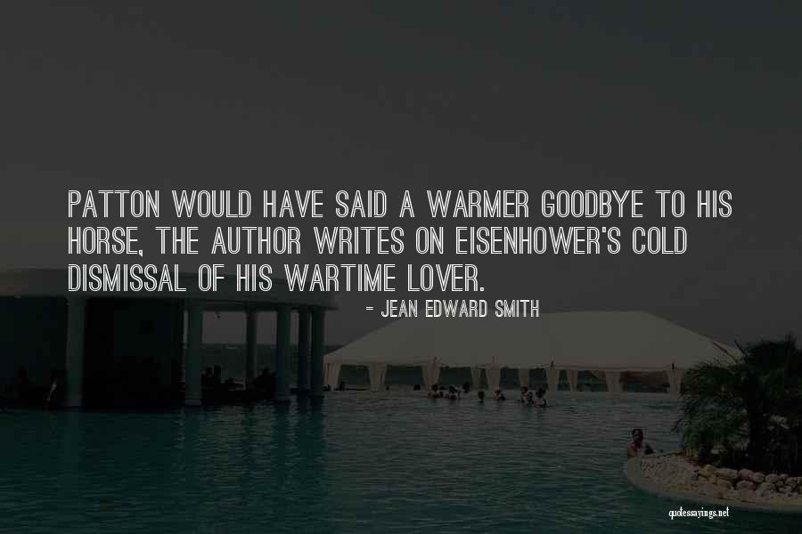 Jean Edward Smith Quotes 1798353 Jean Edward Smith Quotes 1798353