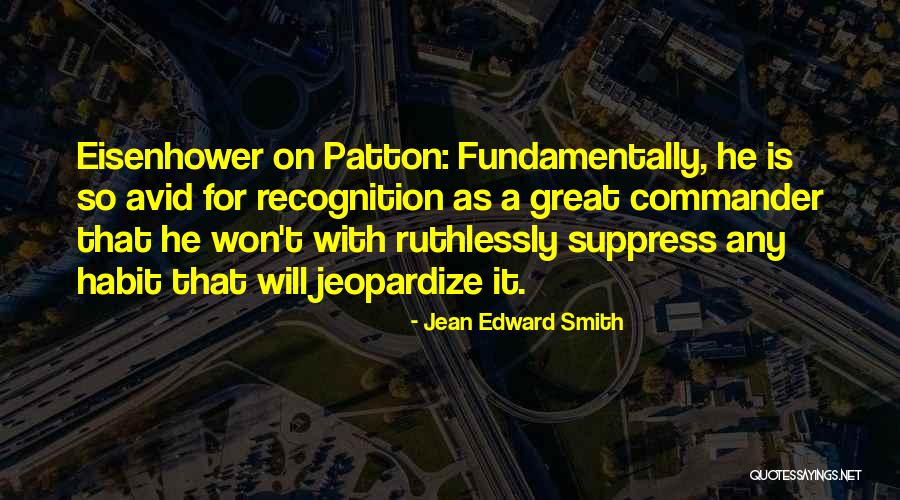 Jean Edward Smith Quotes 723654