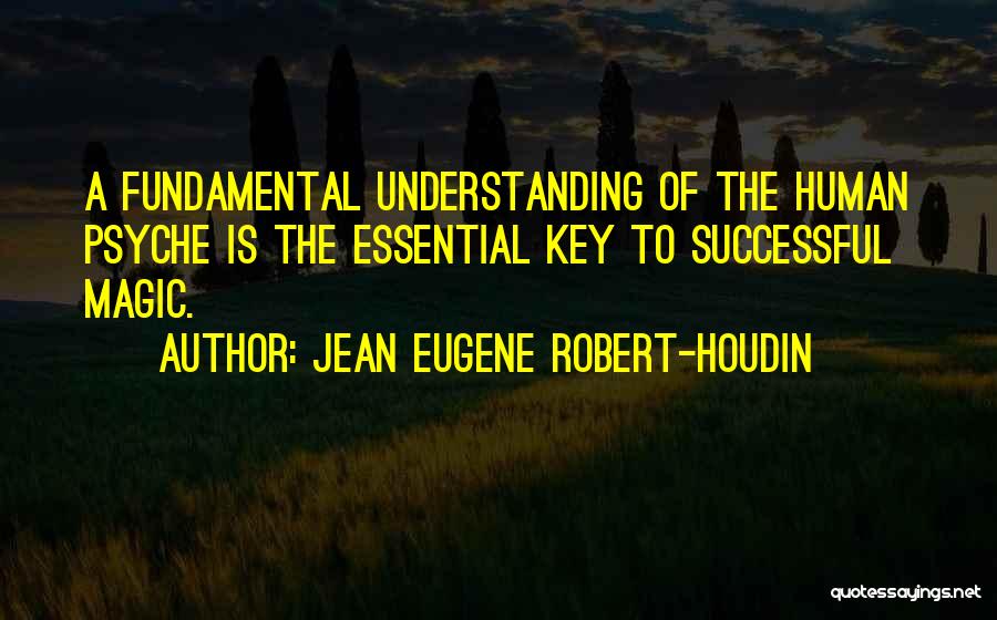 Jean Eugene Robert-Houdin Quotes 136370