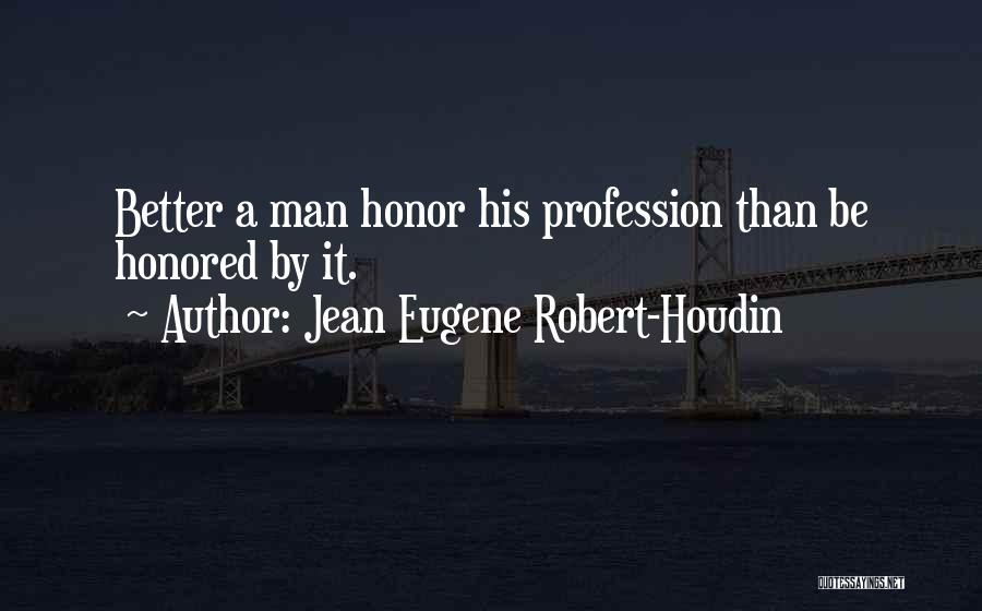 Jean Eugene Robert-Houdin Quotes 714791