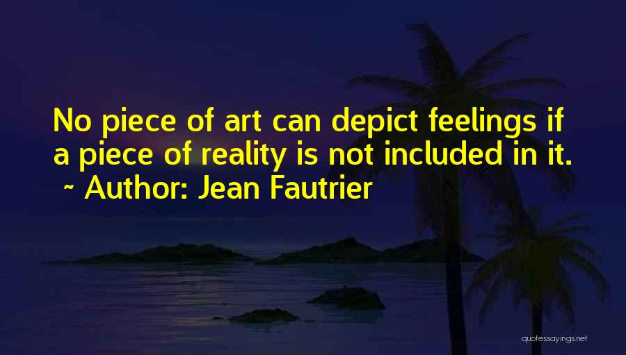 Jean Fautrier Quotes 1874109