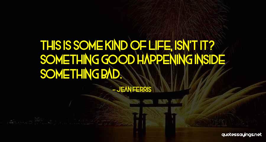 Jean Ferris Quotes 2233039 Jean Ferris Quotes 2233039
