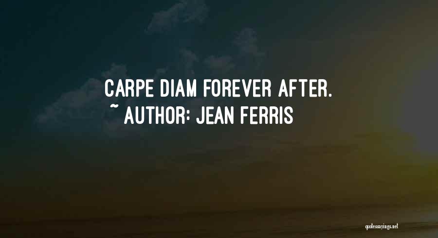 Jean Ferris Quotes 851216