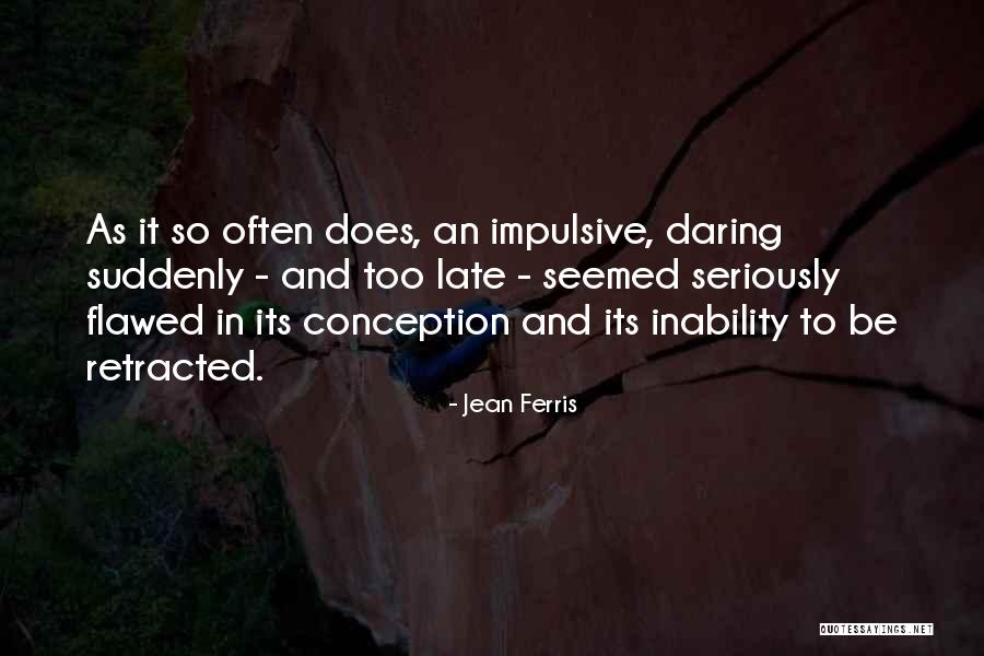 Jean Ferris Quotes 980406 Jean Ferris Quotes 980406