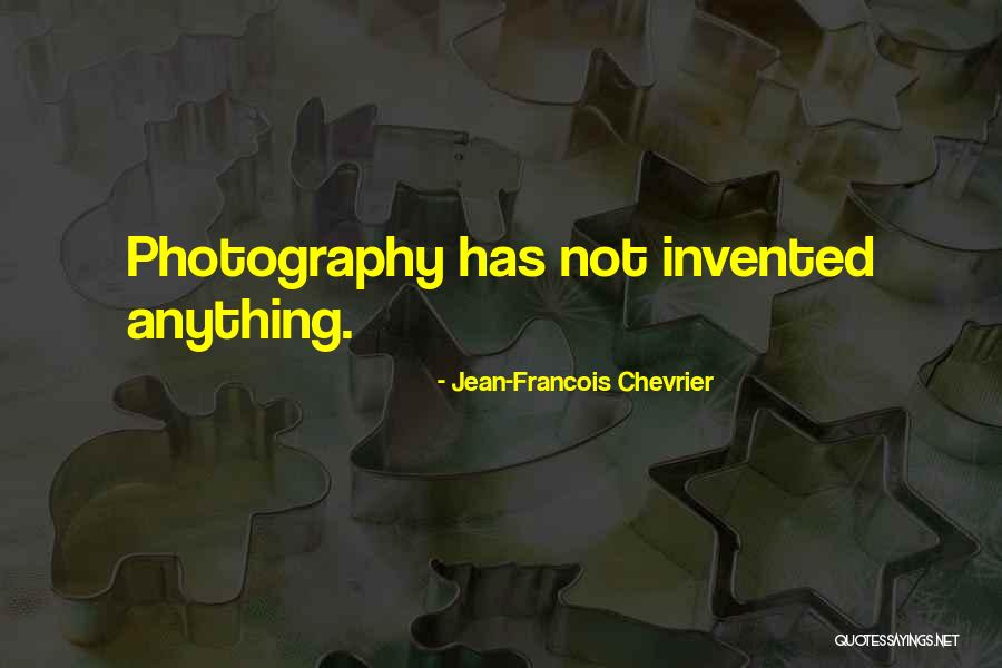 Jean-Francois Chevrier Quotes 1501753