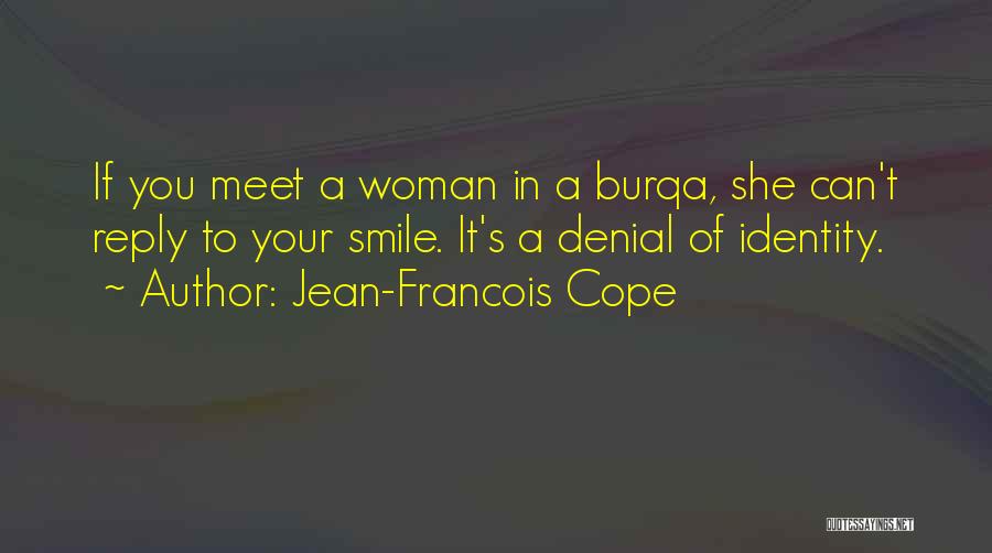 Jean-Francois Cope Quotes 1251024