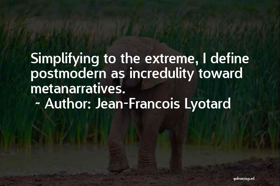 Jean-Francois Lyotard Quotes 1878185