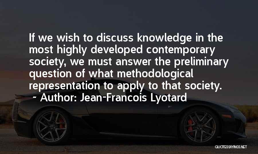 Jean-Francois Lyotard Quotes 860719