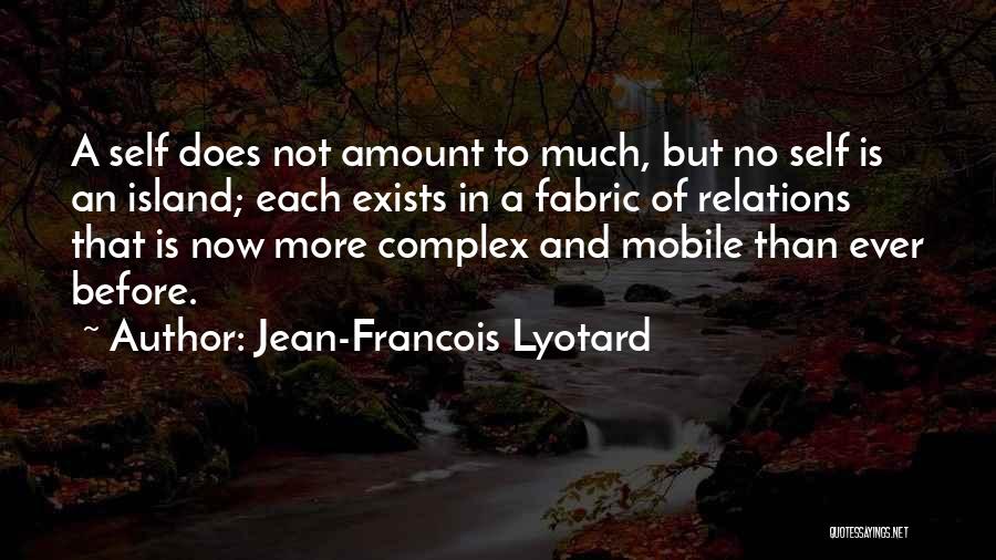 Jean-Francois Lyotard Quotes 983401