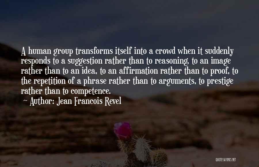 Jean Francois Revel Quotes 2070855