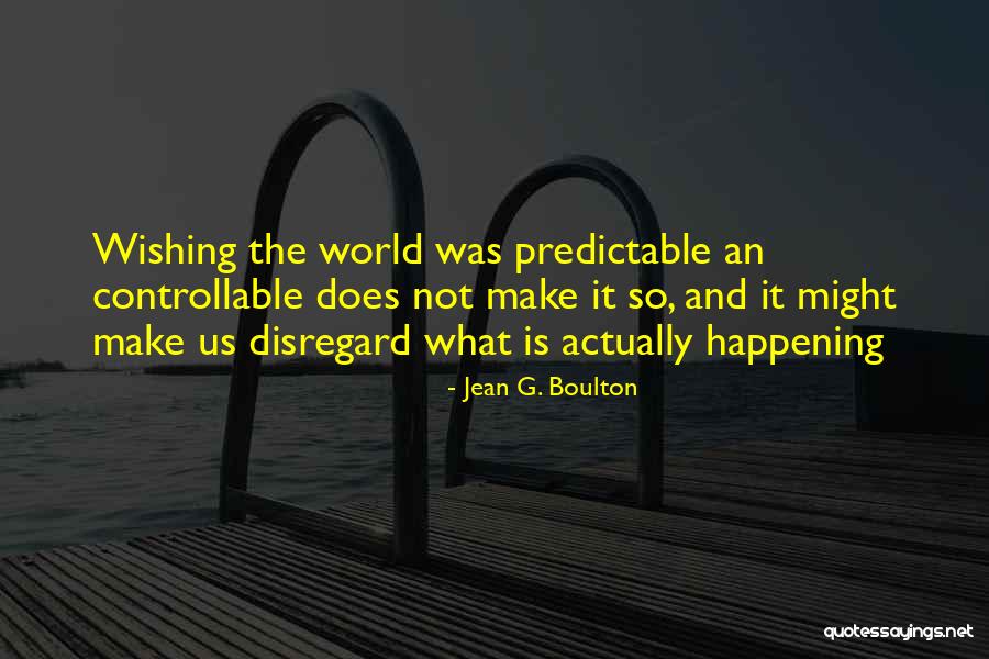 Jean G. Boulton Quotes 363282