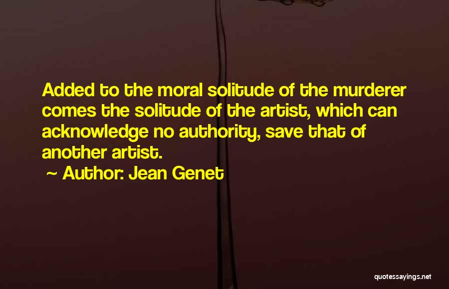 Jean Genet Quotes 1389159