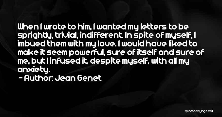 Jean Genet Quotes 1639514