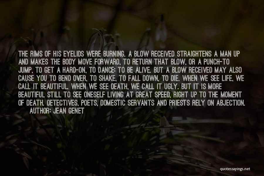 Jean Genet Quotes 303248