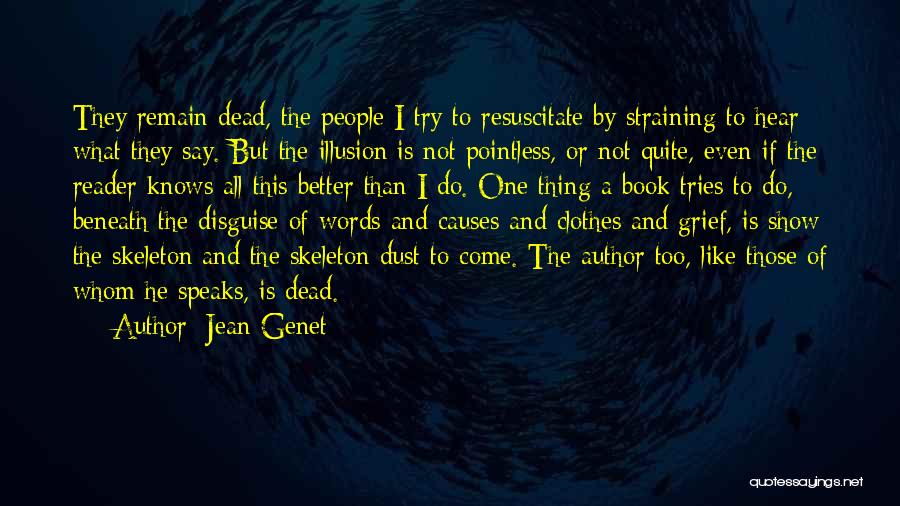 Jean Genet Quotes 502835