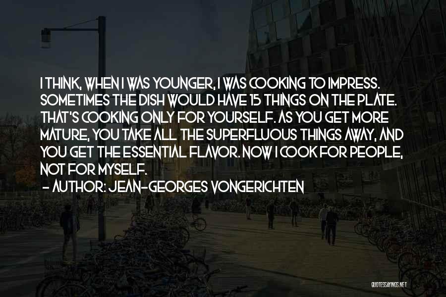 Jean-Georges Vongerichten Quotes 1456613