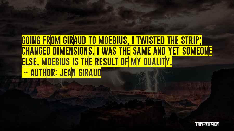 Jean Giraud Moebius Quotes By Jean Giraud